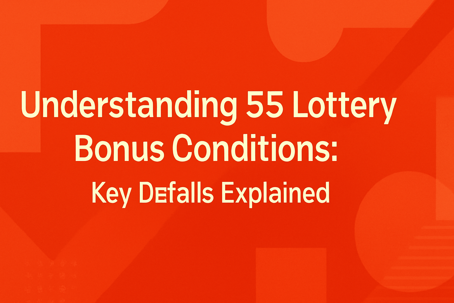 Informational visual representation of usage guidelines for 55 Lottery.